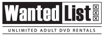WantedList Adult DVD Rental